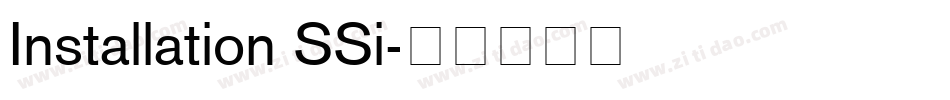 Installation SSi字体转换